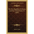 The Two Republics or Rome and the United States V1 (1891)