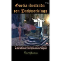 Goetia ilustrada con Pathworkings: Un Lemegeton modernizado con los pathworks de los demonios y las equivalencias mágicas