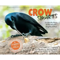 Crow Smarts: Inside the Brain of the World's Brightest Bird
