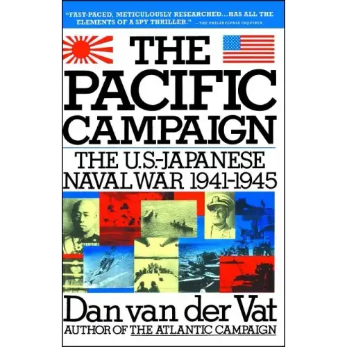 Pacific Campaign: The U.S.-Japanes Naval War 1941-1945