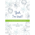 Yeah, I'm Tired!!: A 7 day quick devotional for nurses
