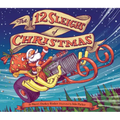 The 12 Sleighs of Christmas: (Christmas Book for Kids, Toddler Book, Holiday Picture Book and Stocking Stuffer)