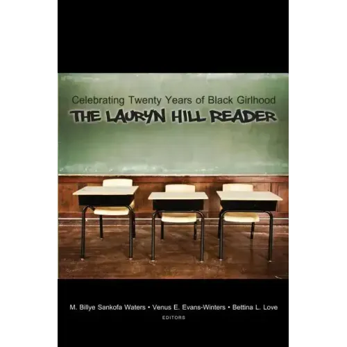 Celebrating Twenty Years of Black Girlhood: The Lauryn Hill Reader
