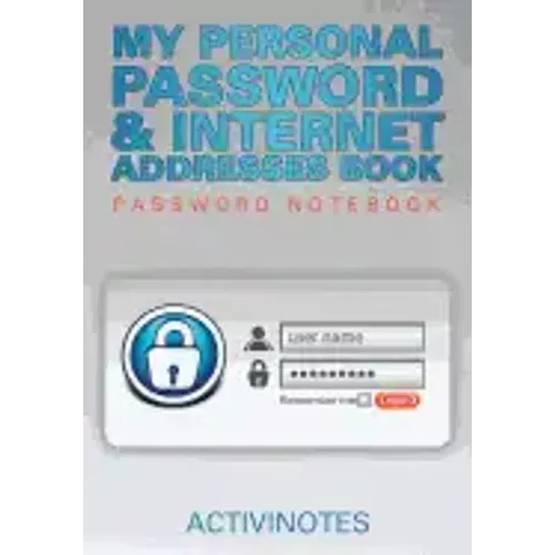 My Personal Password & Internet Addresses Book - Password Notebook