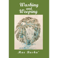 Washing and Weeping
