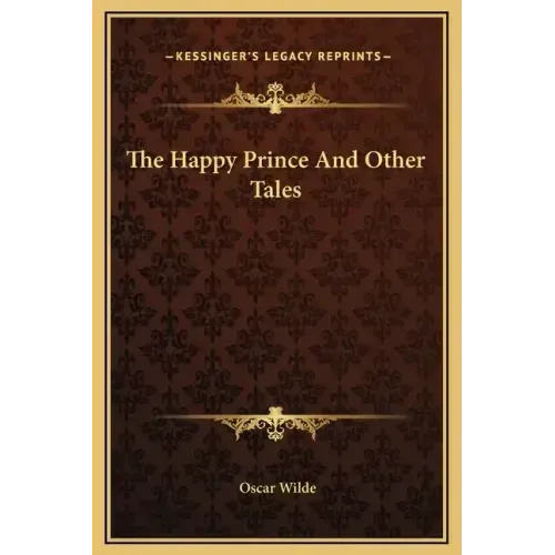 The Happy Prince And Other Tales