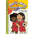 April & Mae and the Soccer Match: The Tuesday Book