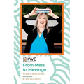 From Mess to Message: Ten Steps for Writing Your Book