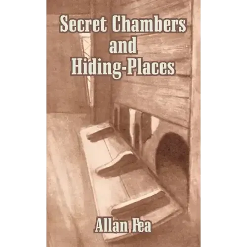 Secret Chambers and Hiding-Places