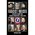 Fascist Voices: Essays from the 'Fascist Quarterly' 1936-1940 - Vol 1