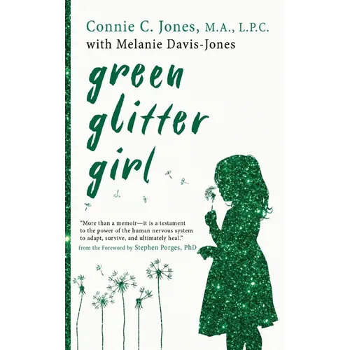 Green Glitter Girl: A Journey of Hope and Trauma Recovery