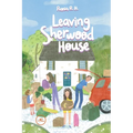 Leaving Sherwood House