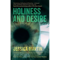 Holiness and Desire: What Makes Us Who We Are?