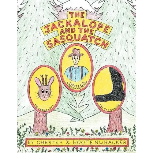 The Jackalope and the Sasquatch