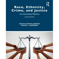 Race, Ethnicity, Crime, and Justice: An International Dilemma