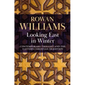 Looking East in Winter: Contemporary Thought and the Eastern Christian Tradition