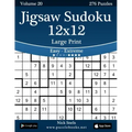 Jigsaw Sudoku 12x12 Large Print - Easy to Extreme - Volume 20 - 276 Puzzles