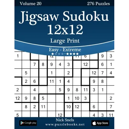 Jigsaw Sudoku 12x12 Large Print - Easy to Extreme - Volume 20 - 276 Puzzles