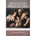My So-Called Biblical Life: Imagined Stories from the World's Best-Selling Book