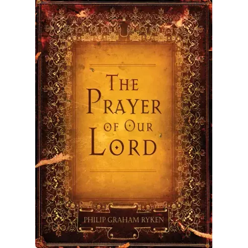 The Prayer of Our Lord