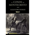 El Conde de Montecristo (Tomo I)