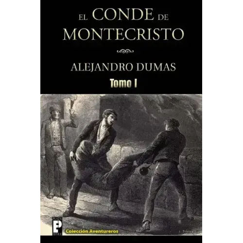 El Conde de Montecristo (Tomo I)