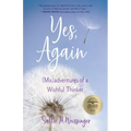 Yes, Again: (Mis)Adventures of a Wishful Thinker