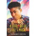 A Little Bit of Love's Magic