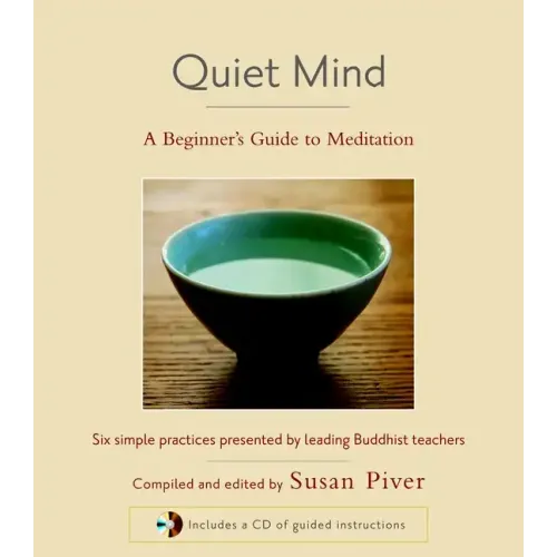 Quiet Mind: A Beginner's Guide to Meditation