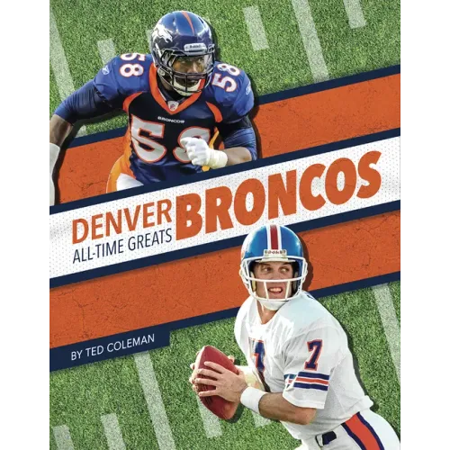 Denver Broncos All-Time Greats