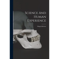 Science And Human Experience
