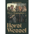 Die Fahne Hoch: Three Biographies of Horst Wessel