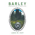 Barley: Memories of a Trail Dog