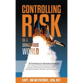 Controlling Risk: Thirty Techniques for Operating Excellence