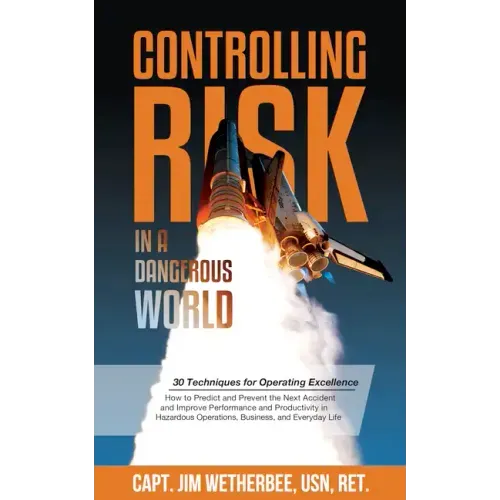 Controlling Risk: Thirty Techniques for Operating Excellence