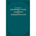 Morrison's Strangers' Guide and Etiquette for Washington City