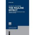 The Pauline Effect: The Use of the Pauline Epistles by Early Christian Writers