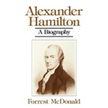 Alexander Hamilton: A Biography