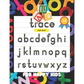 ABC Trace: ALPHABET FOR HAPPY KIDS 3-6: 175 pages, ABC Tracing, Handwriting, Workbook, Pen Control, Kindergarten and Preschool, F