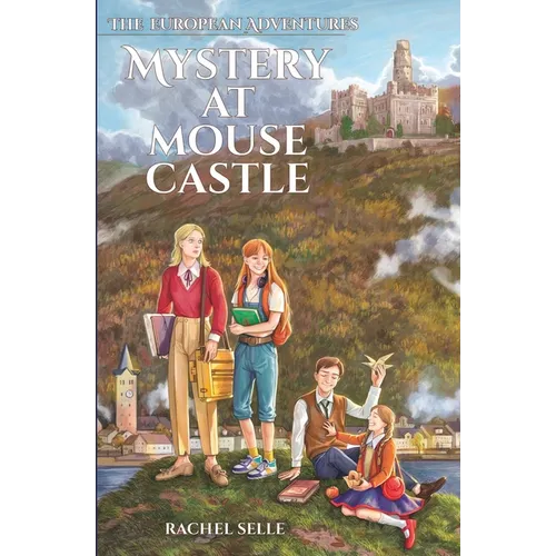 The European Adventures: Mystery at Mouse Castle