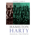 Hamilton Harty: Musical Polymath