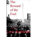 The Reward of the Fool