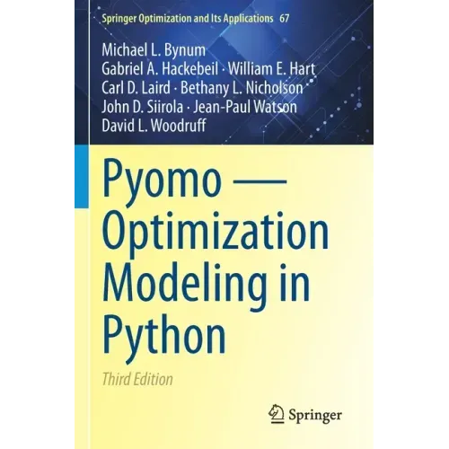 Pyomo -- Optimization Modeling in Python
