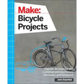 Make: Bicycle Projects: Upgrade, Accessorize, and Customize with Electronics, Mechanics, and Metalwork