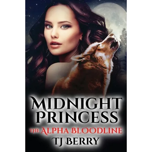 Midnight Princess: The Alpha Bloodline