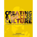 Creating a Success Culture: Transforming Our Schools One Question at a Time