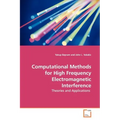 Computational Methods for High Frequency Electromagnetic Interference