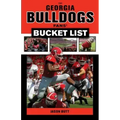 Georgia Bulldogs Fans' Bucket List