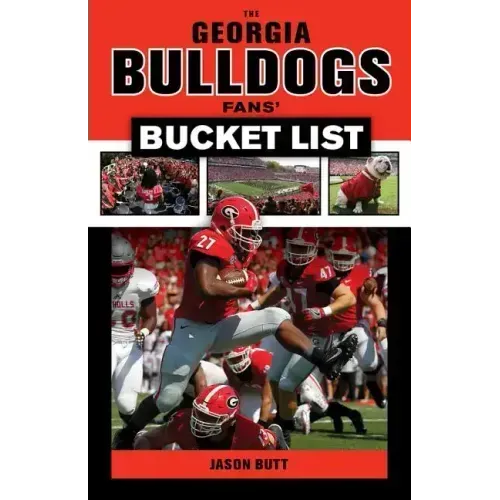 Georgia Bulldogs Fans' Bucket List