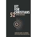 EFT For Christians: 52 Tapping Devotions